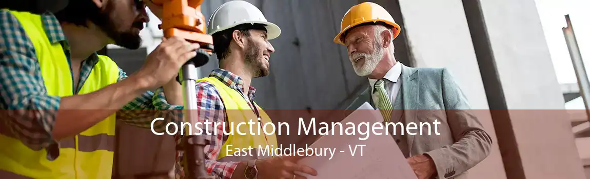 Construction Management East Middlebury - VT