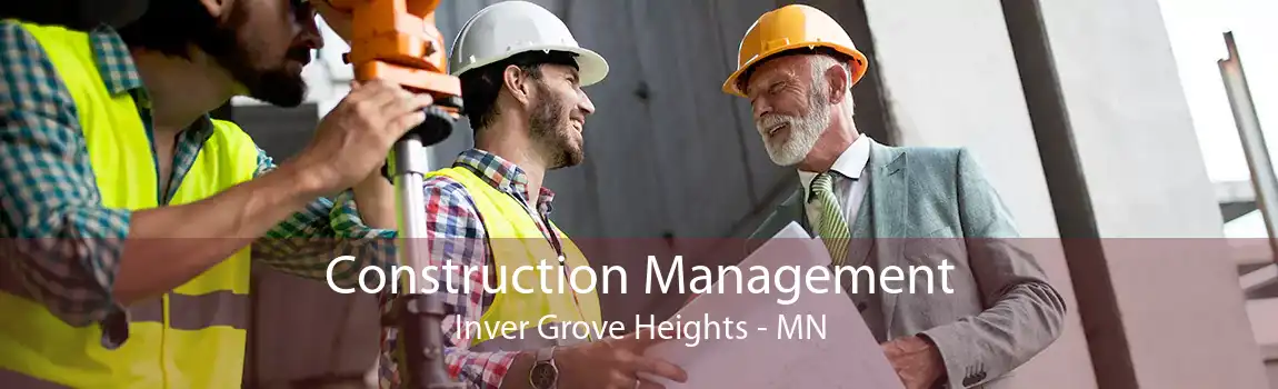  Construction Management Inver Grove Heights - MN