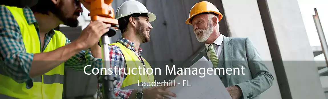  Construction Management Lauderhill - FL