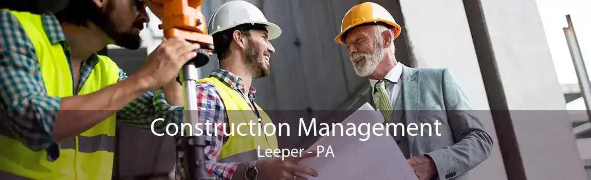  Construction Management Leeper - PA