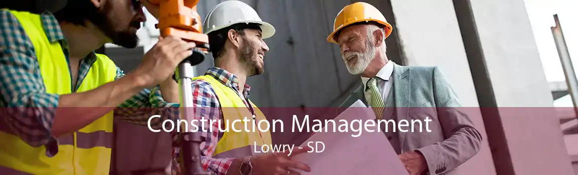Construction Management Lowry - SD