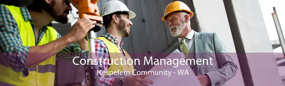  Construction Management Nespelem Community - WA