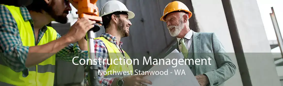 Construction Management Northwest Stanwood - WA