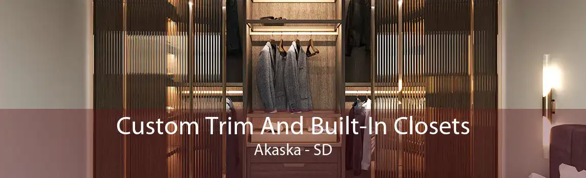 Custom Trim And Built-In Closets Akaska - SD