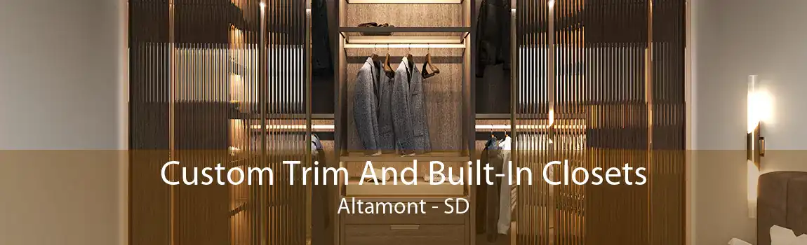 Custom Trim And Built-In Closets Altamont - SD