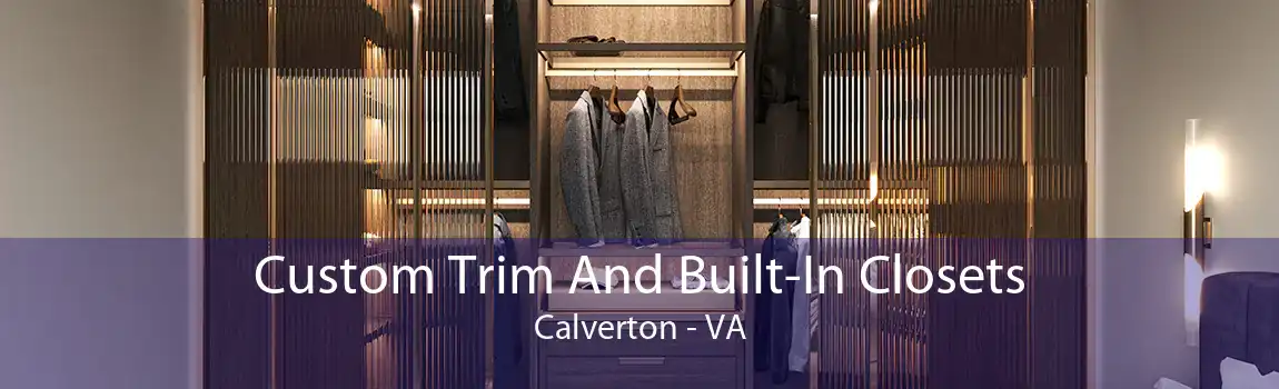  Custom Trim And Built-In Closets Calverton - VA