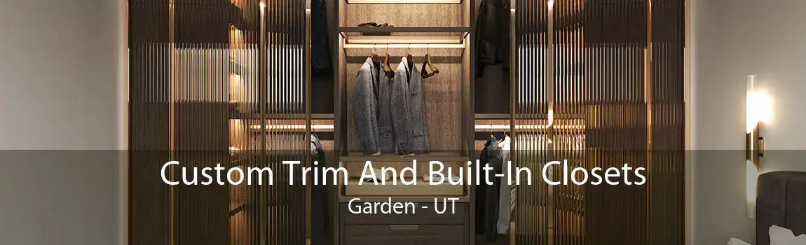 Custom Trim And Built-In Closets Garden - UT