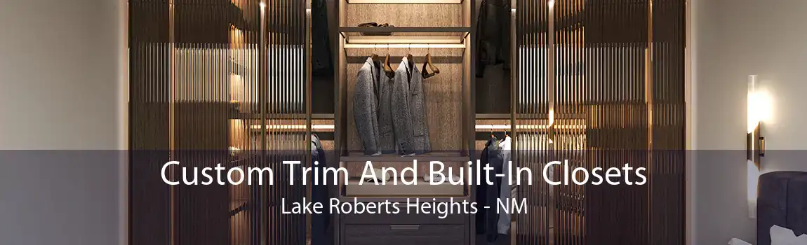  Custom Trim And Built-In Closets Lake Roberts Heights - NM