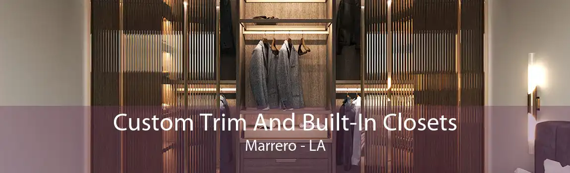 Custom Trim And Built-In Closets Marrero - LA