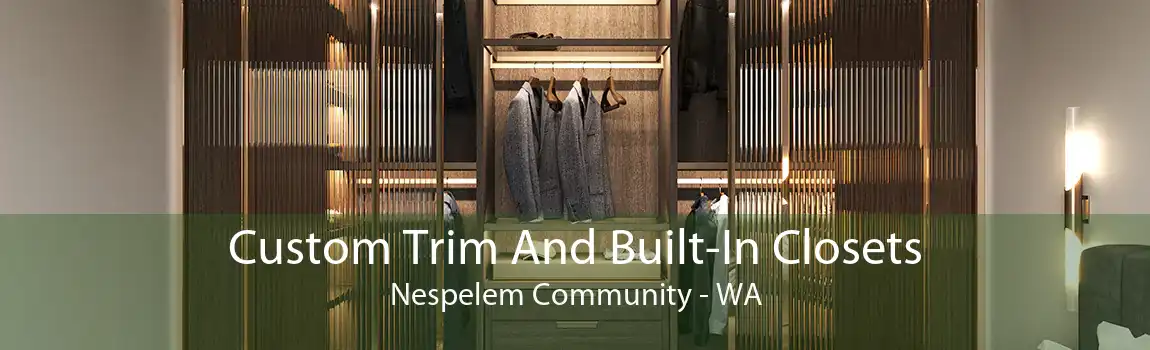  Custom Trim And Built-In Closets Nespelem Community - WA