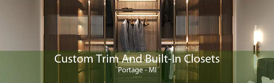  Custom Trim And Built-In Closets Portage - MI