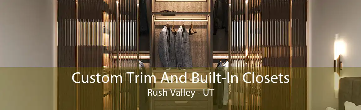 Custom Trim And Built-In Closets Rush Valley - UT