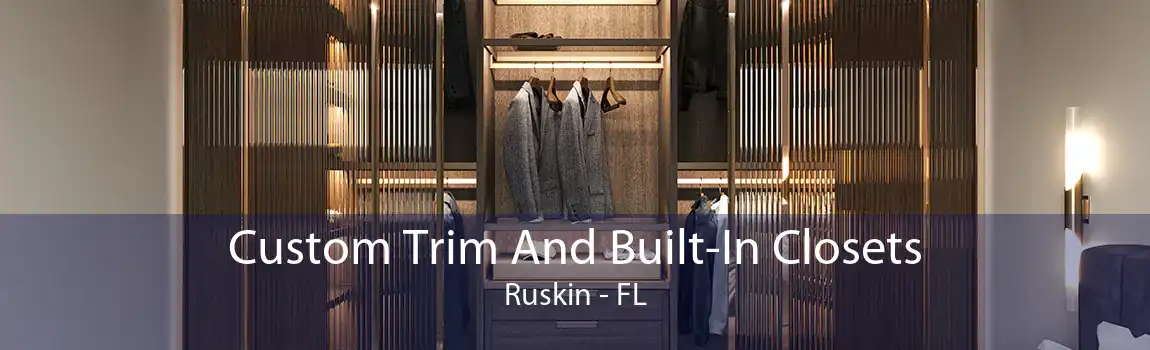  Custom Trim And Built-In Closets Ruskin - FL