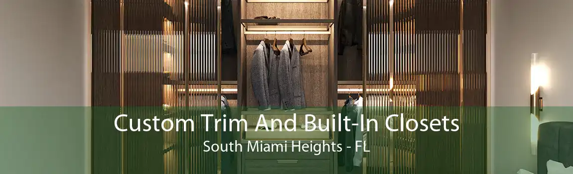  Custom Trim And Built-In Closets South Miami Heights - FL