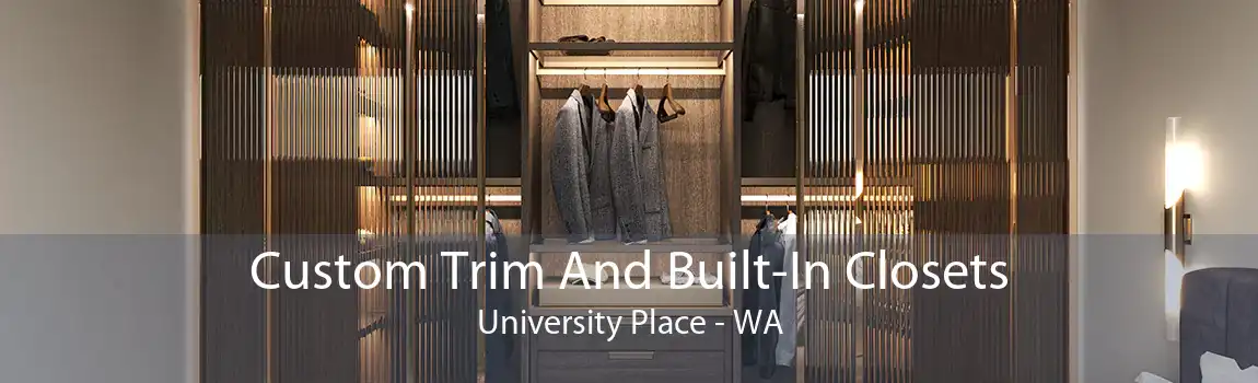  Custom Trim And Built-In Closets University Place - WA