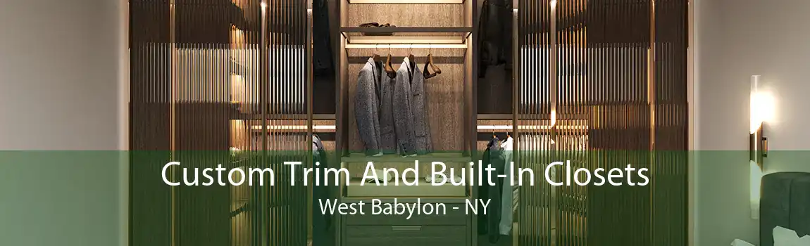 Custom Trim And Built-In Closets West Babylon - NY