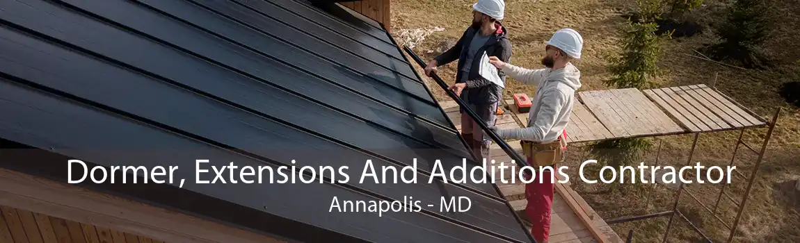 Dormer, Extensions And Additions Contractor Annapolis - MD