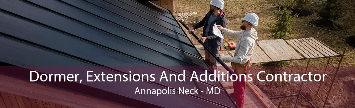 Dormer, Extensions And Additions Contractor Annapolis Neck - MD