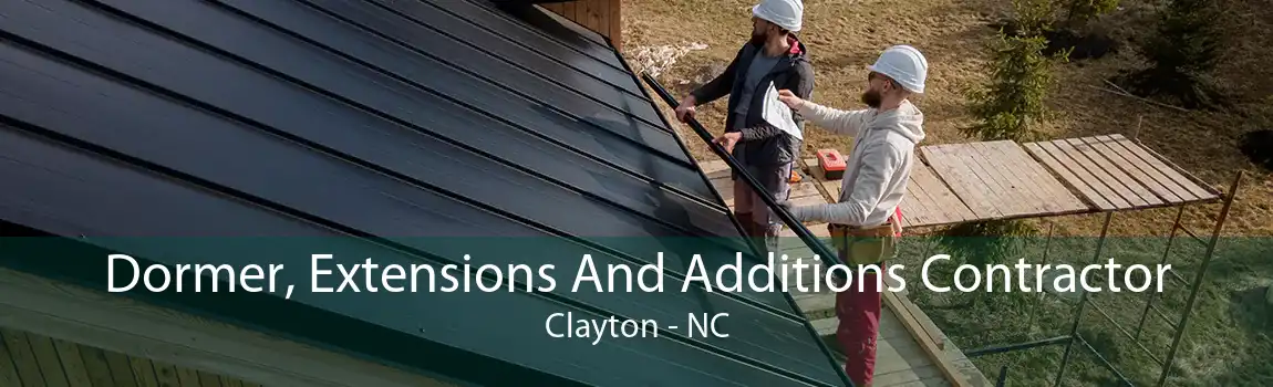 Dormer, Extensions And Additions Contractor Clayton - NC