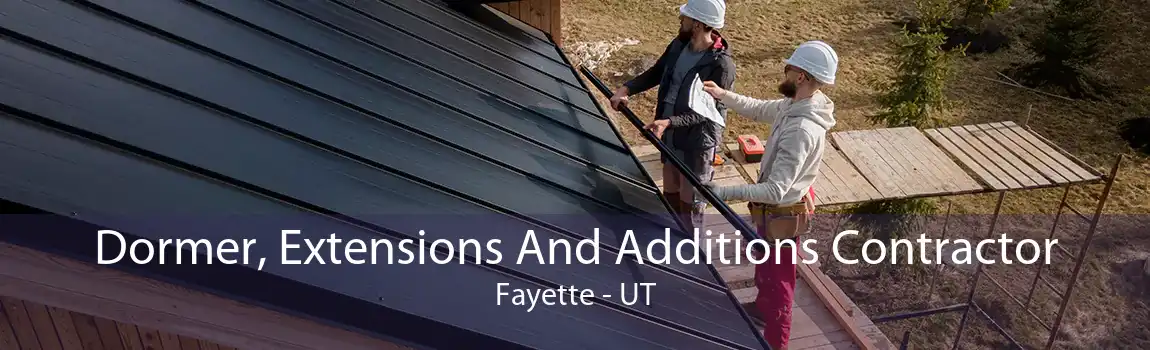  Dormer, Extensions And Additions Contractor Fayette - UT