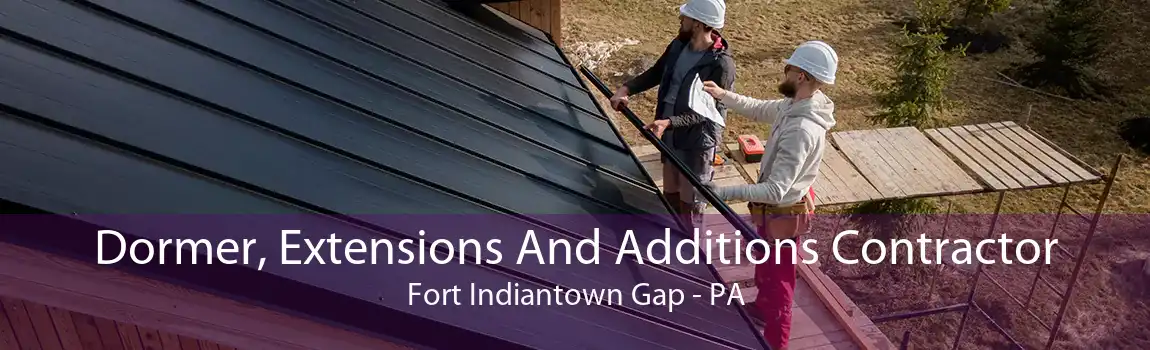 Dormer, Extensions And Additions Contractor Fort Indiantown Gap - PA