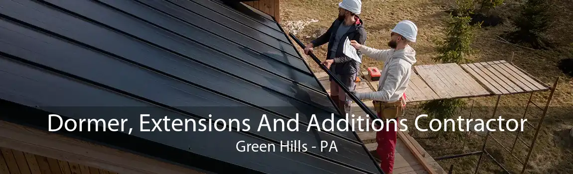 Dormer, Extensions And Additions Contractor Green Hills - PA