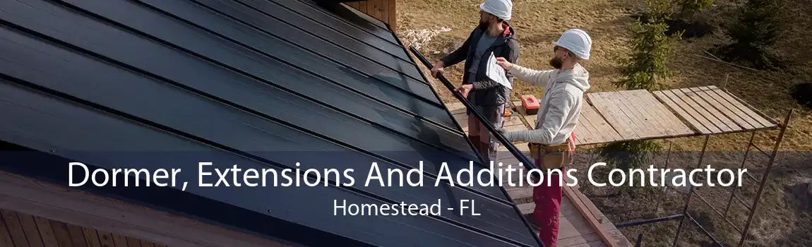  Dormer, Extensions And Additions Contractor Homestead - FL