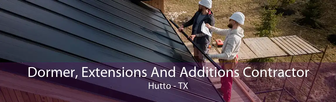 Dormer, Extensions And Additions Contractor Hutto - TX