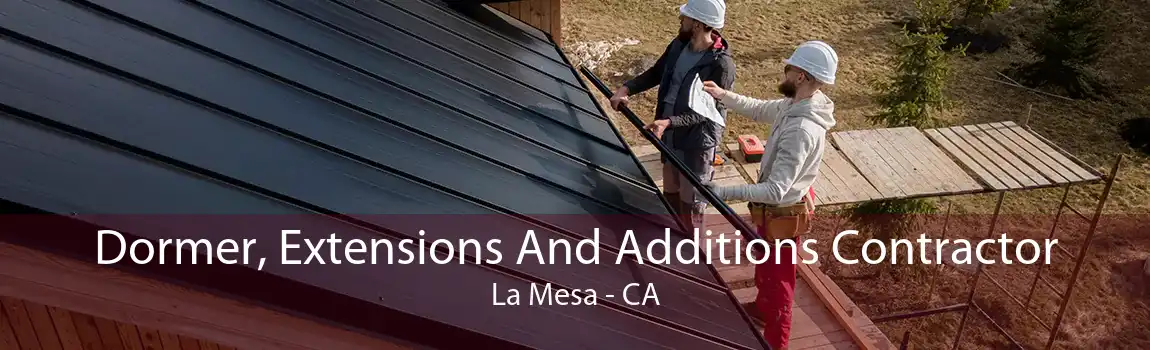 Dormer, Extensions And Additions Contractor La Mesa - CA