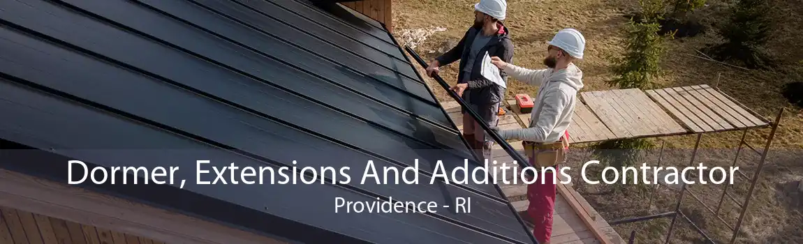 Dormer, Extensions And Additions Contractor Providence - RI