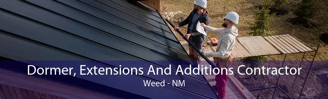 Dormer, Extensions And Additions Contractor Weed - NM