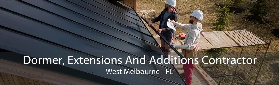 Dormer, Extensions And Additions Contractor West Melbourne - FL