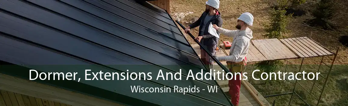  Dormer, Extensions And Additions Contractor Wisconsin Rapids - WI