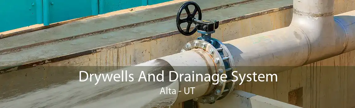 Drywells And Drainage System Alta - UT