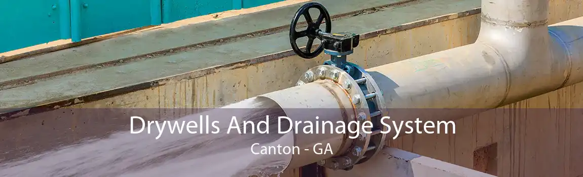Drywells And Drainage System Canton - GA
