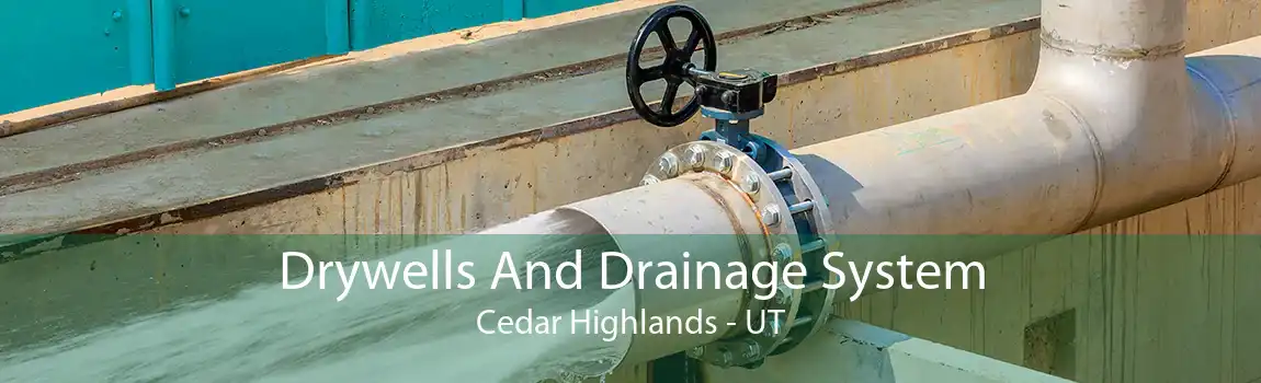 Drywells And Drainage System Cedar Highlands - UT