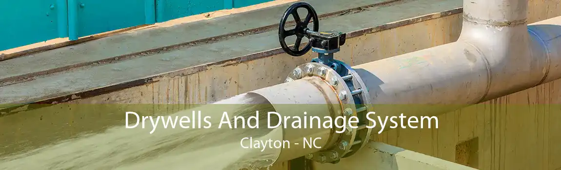 Drywells And Drainage System Clayton - NC
