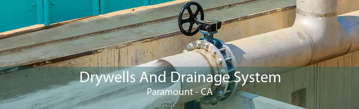 Drywells And Drainage System Paramount - CA