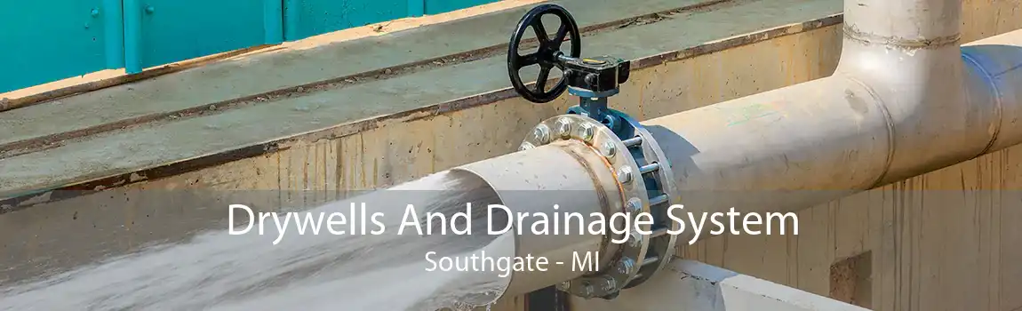  Drywells And Drainage System Southgate - MI