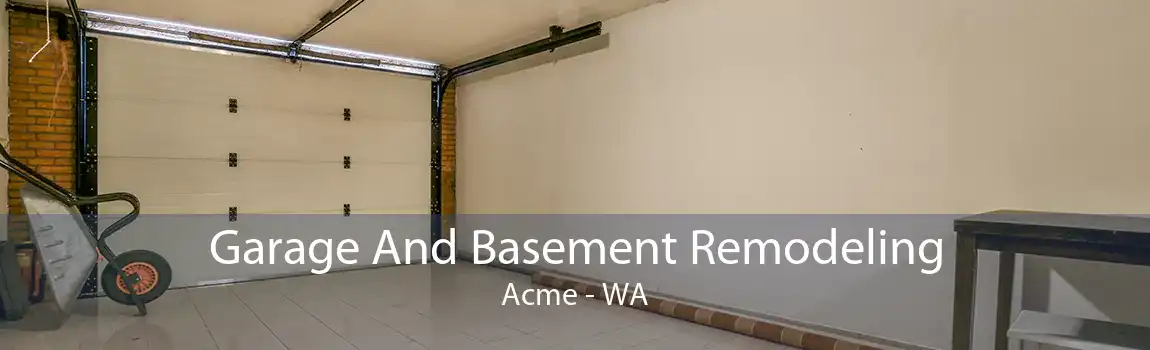 Garage And Basement Remodeling Acme - WA