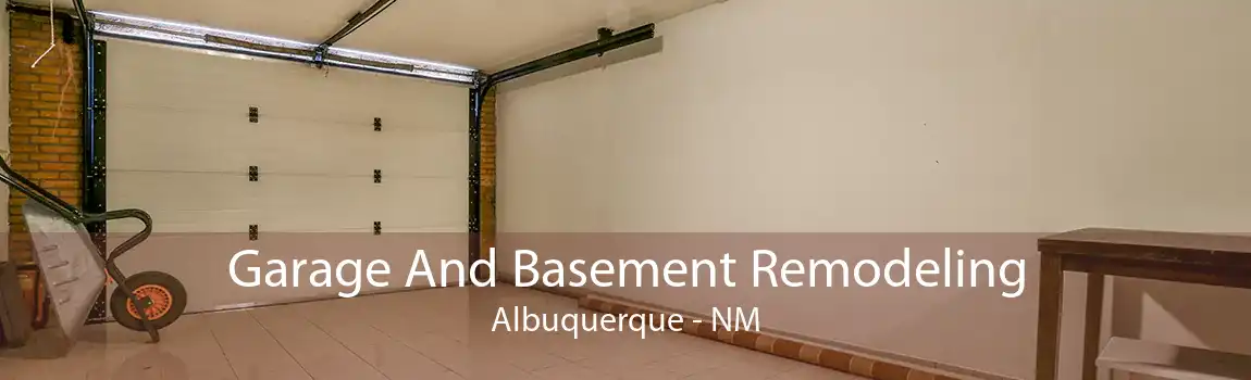 Garage And Basement Remodeling Albuquerque - NM