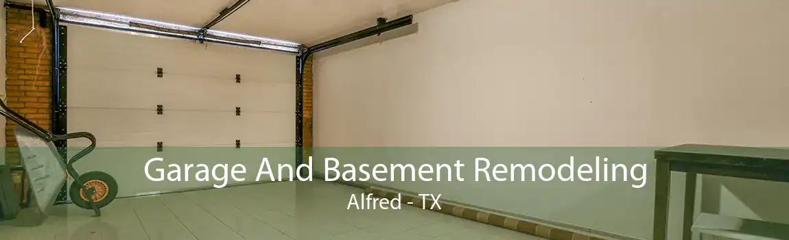Garage And Basement Remodeling Alfred - TX