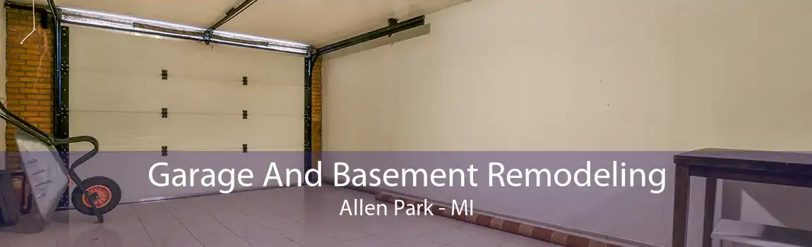 Garage And Basement Remodeling Allen Park - MI
