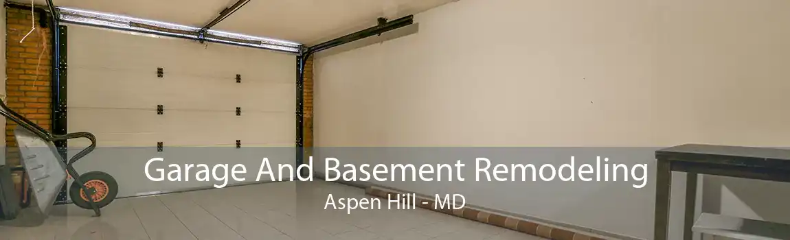 Garage And Basement Remodeling Aspen Hill - MD