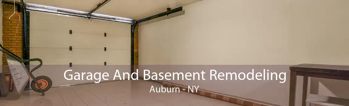 Garage And Basement Remodeling Auburn - NY