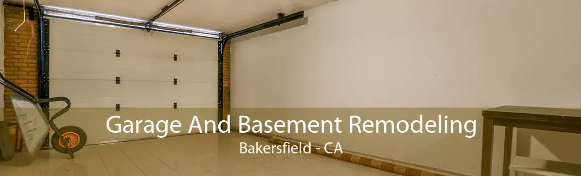 Garage And Basement Remodeling Bakersfield - CA