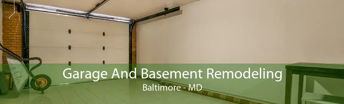Garage And Basement Remodeling Baltimore - MD