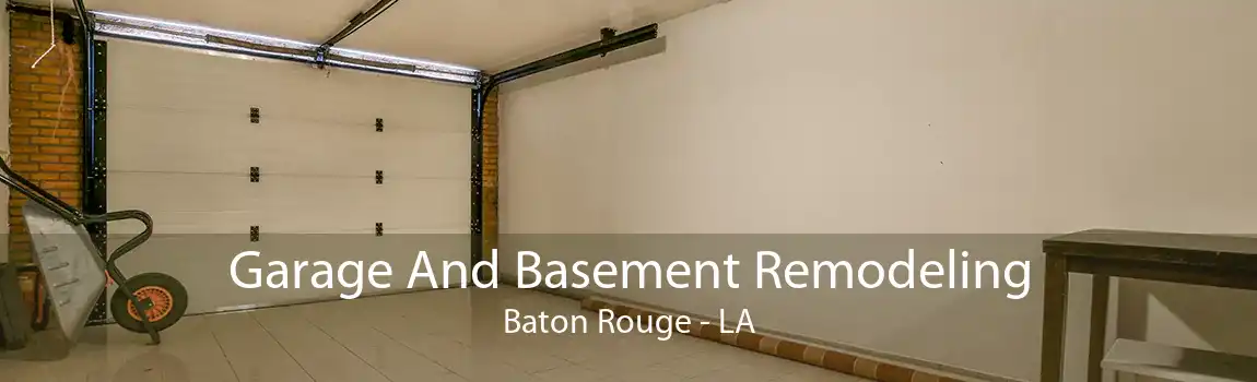 Garage And Basement Remodeling Baton Rouge - LA