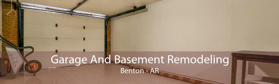 Garage And Basement Remodeling Benton - AR