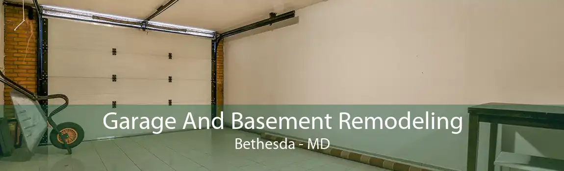 Garage And Basement Remodeling Bethesda - MD